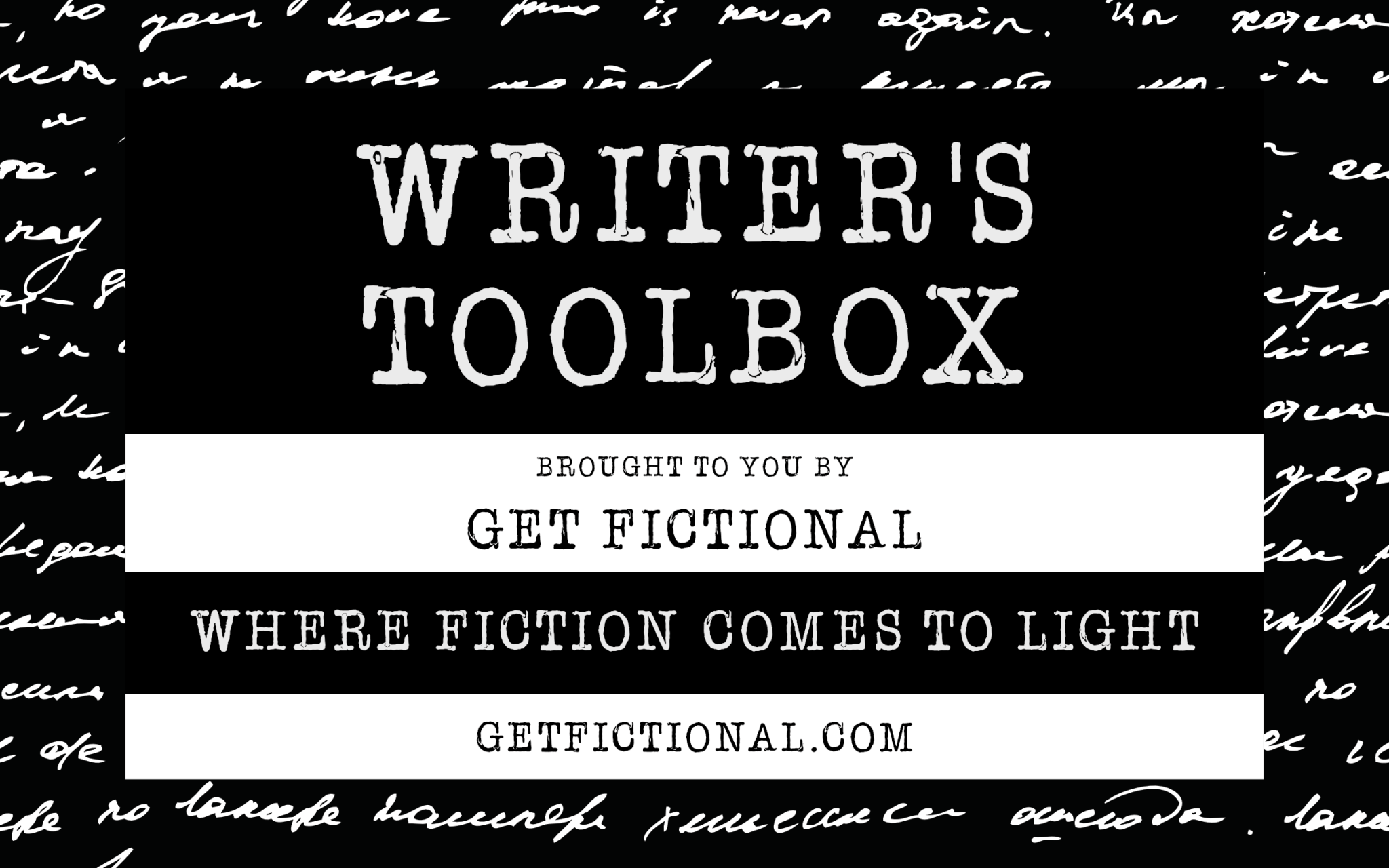 The Writer's Toolbox - Get Fictional