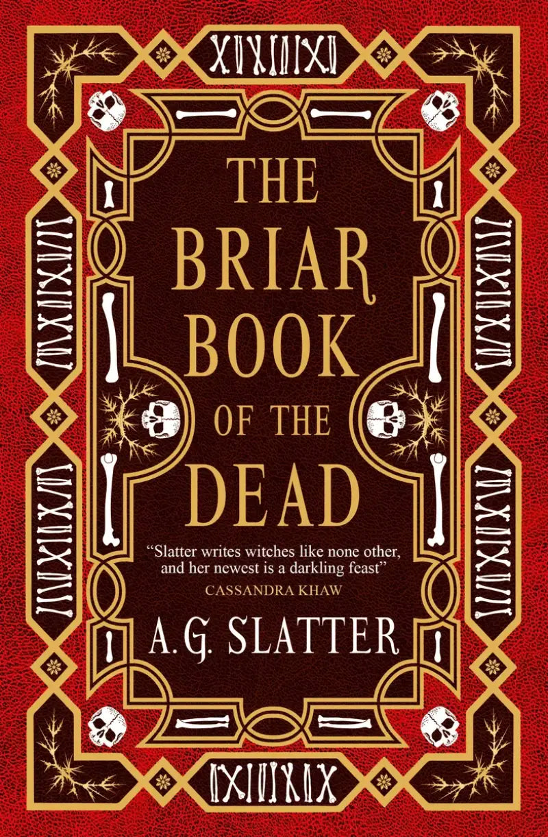 The Briar Book of the Dead by A.G. Slatter