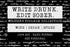 Write Drunk. Edit Sober. - Get Fictional