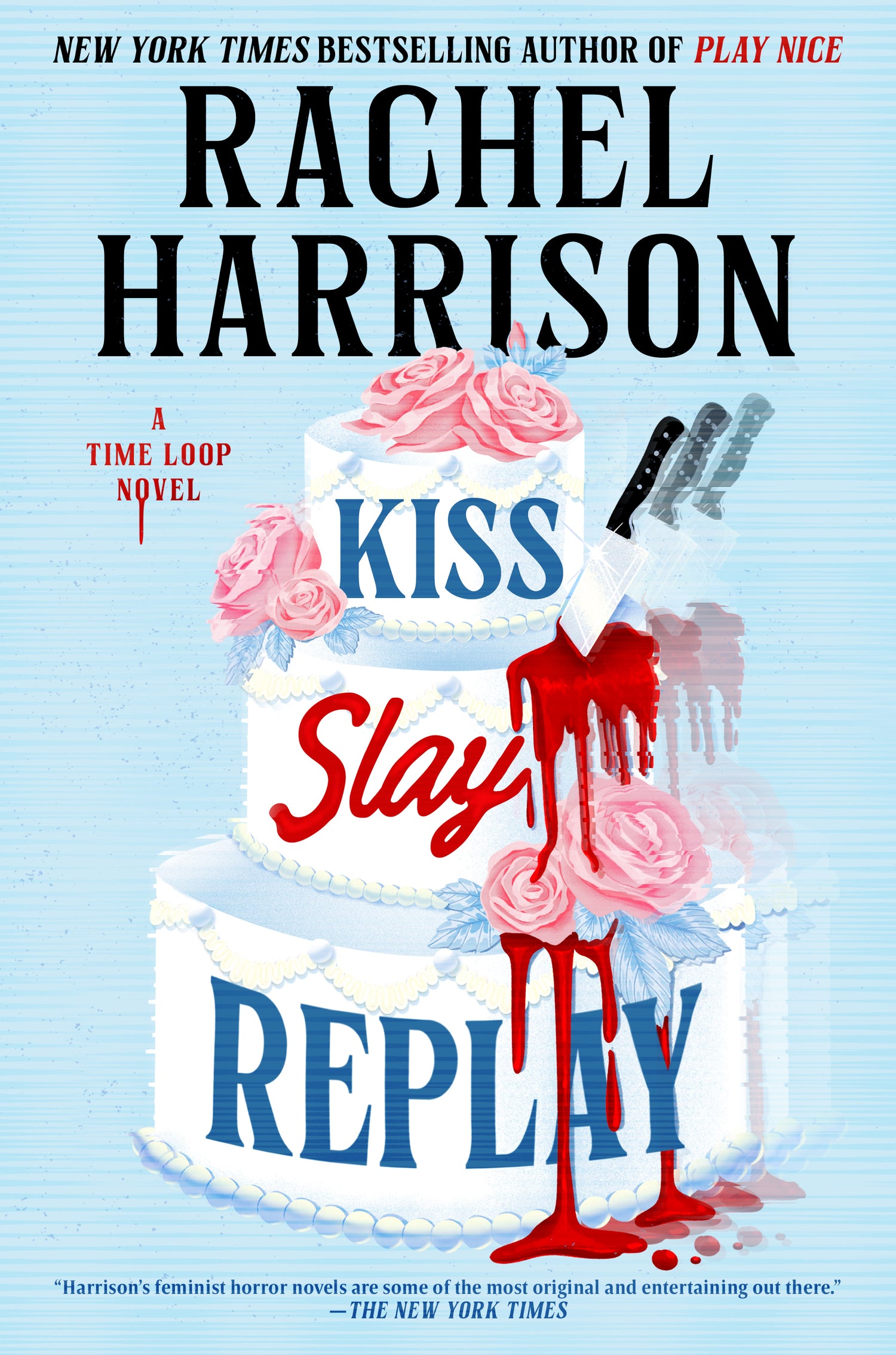 Kiss Slay Replay by Rachel Harrison