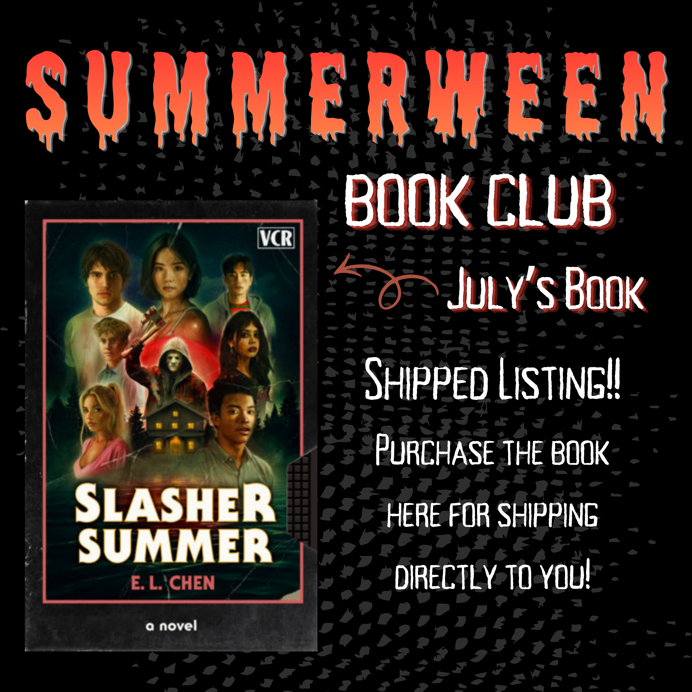 Summerween Book Club *SHIPPING OPTION* | July&