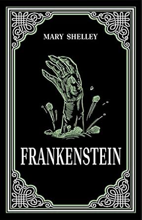 Frankenstein by Mary Shelley