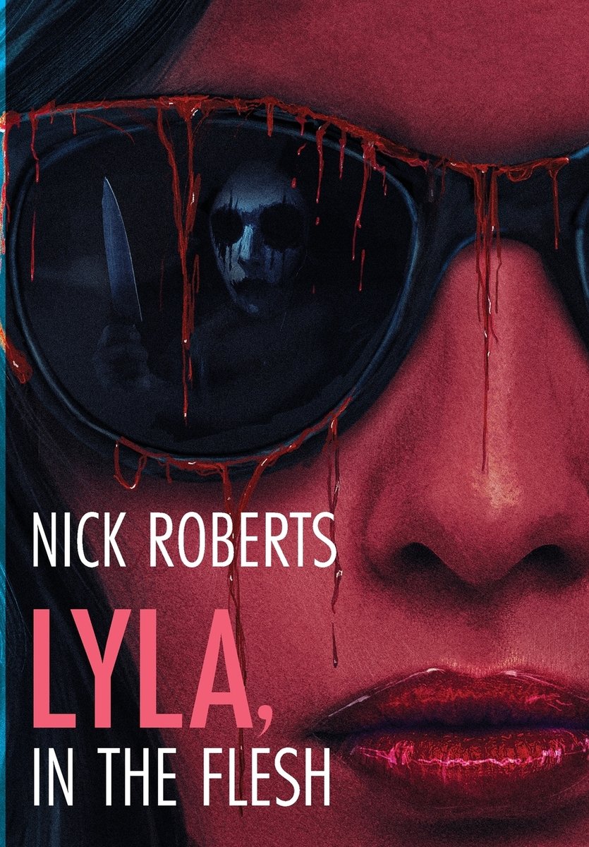 Lyla in the Flesh by Nick Roberts