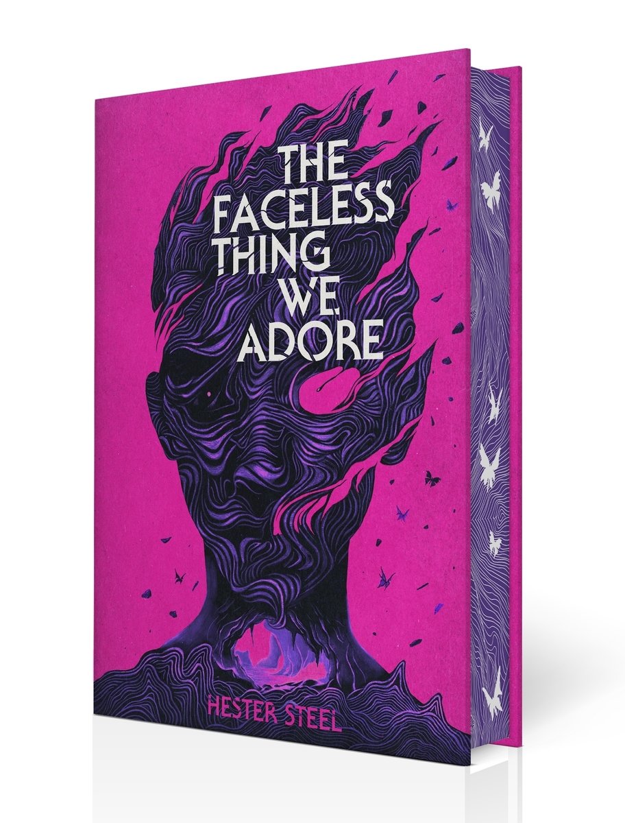 The Faceless Thing We Adore by Hester Steel