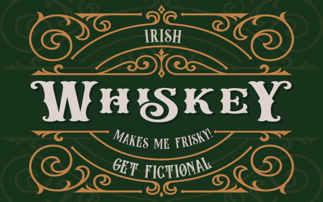 Custom for Denise - Irish Whiskey