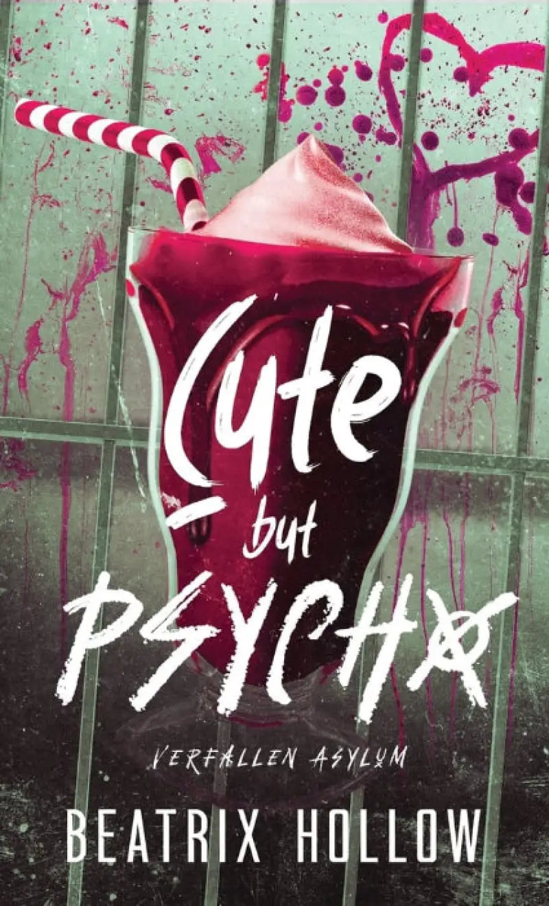 Cute But Psycho by Beatrix Hollow {Signed}