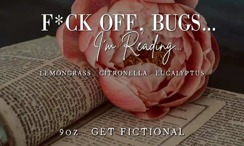 F*ck Off Bugs... I’m Reading...