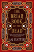 The Briar Book of the Dead by A.G. Slatter