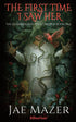 The First Time I Saw Her by Jae Mazer {Signed}