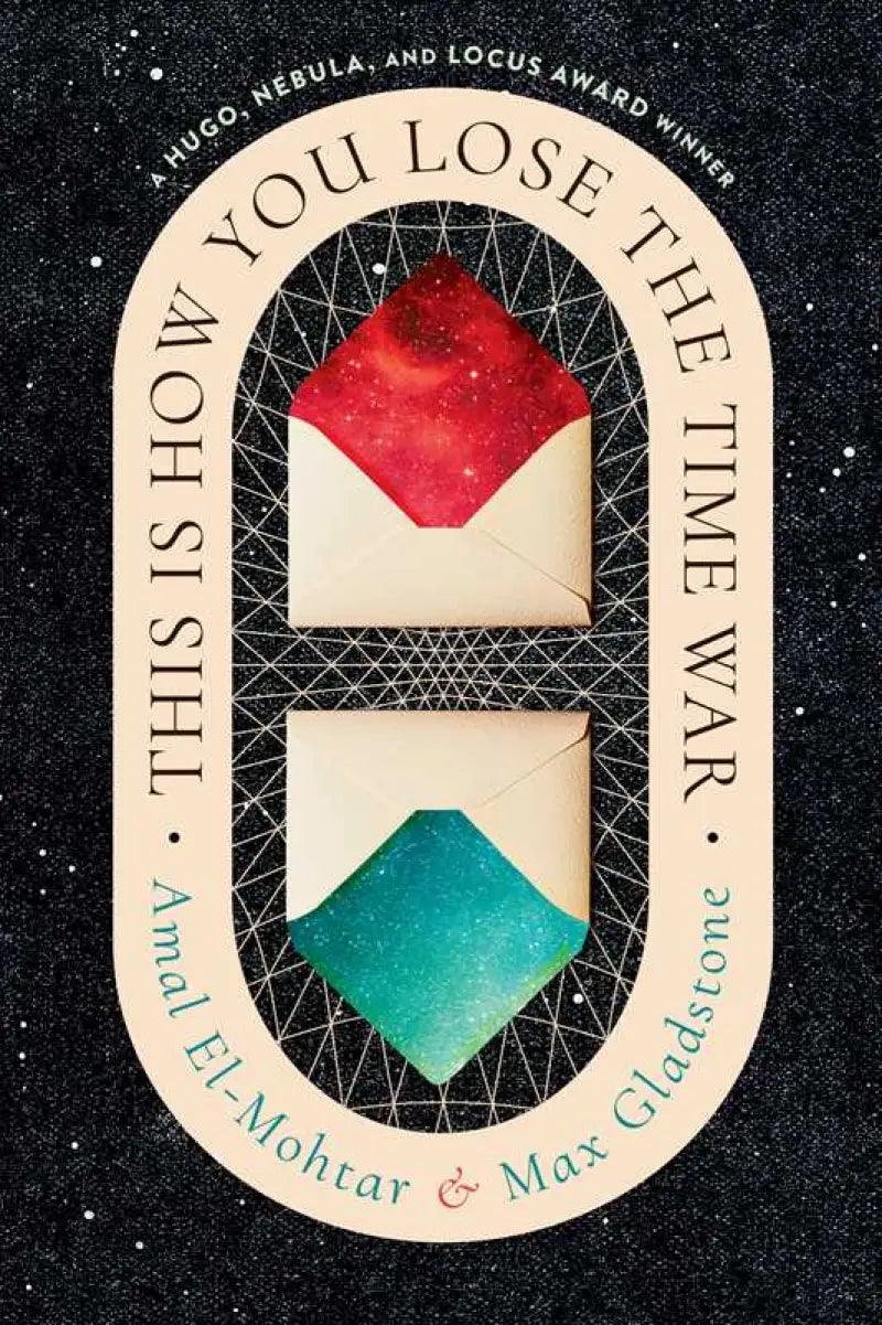 This Is How You Lose the Time War (Deluxe Edition) by Amal El-Mohtar - English / Hardcover; 208 pages