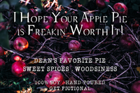 I Hope Your Apple Pie is Freakin' Worth It