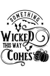 *NEW* Something Wicked This Way Comes