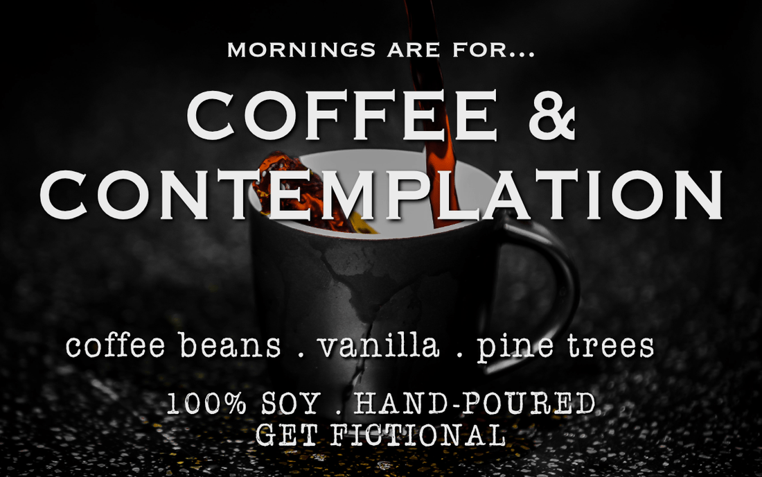 COFFEE &amp; CONTEMPLATION - Get Fictional