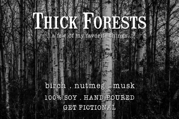 Thick Forests - Get Fictional